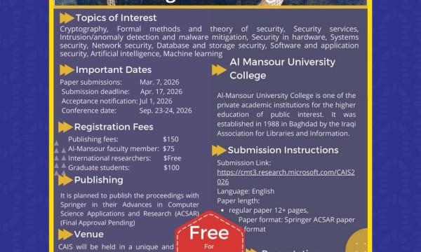 كلية المنصور الجامعة: إطلاق المؤتمر الدولي الثالث لاستراتيجيات الأمن السيبراني والذكاء الاصطناعي (CAIS 2026)